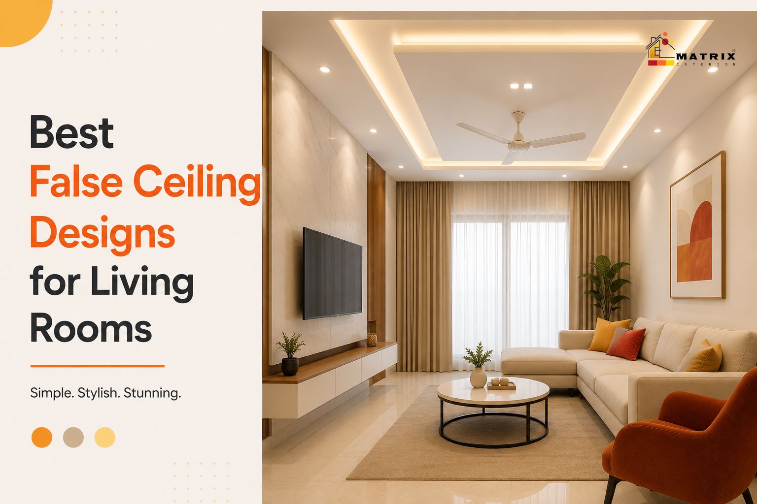 Best False Ceiling Designs for Your Living Room